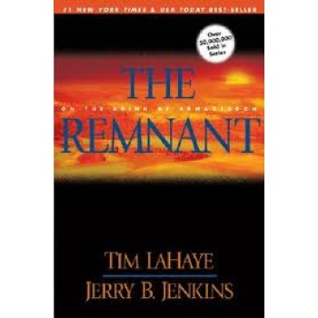 The Remnant: On the Brink of Armageddon by Jerry B. Jenkins, Tim LaHaye 